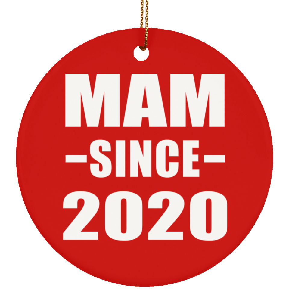 Mam Since 2020 - Circle Ornament