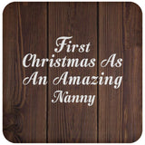 First Christmas As An Amazing Nanny - Drink Coaster D