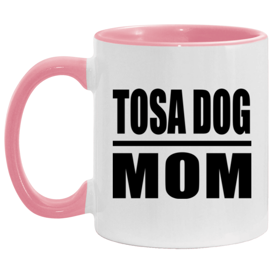 Tosa Dog Mom - 11oz Accent Mug Pink