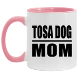 Tosa Dog Mom - 11oz Accent Mug Pink