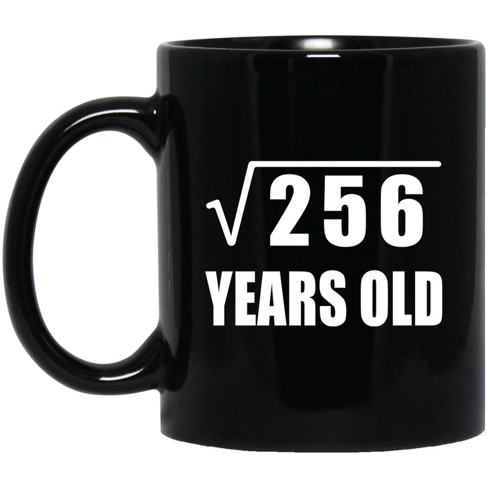 16th Birthday Square Root of 256 Years Old - 11oz Coffee Mug Black