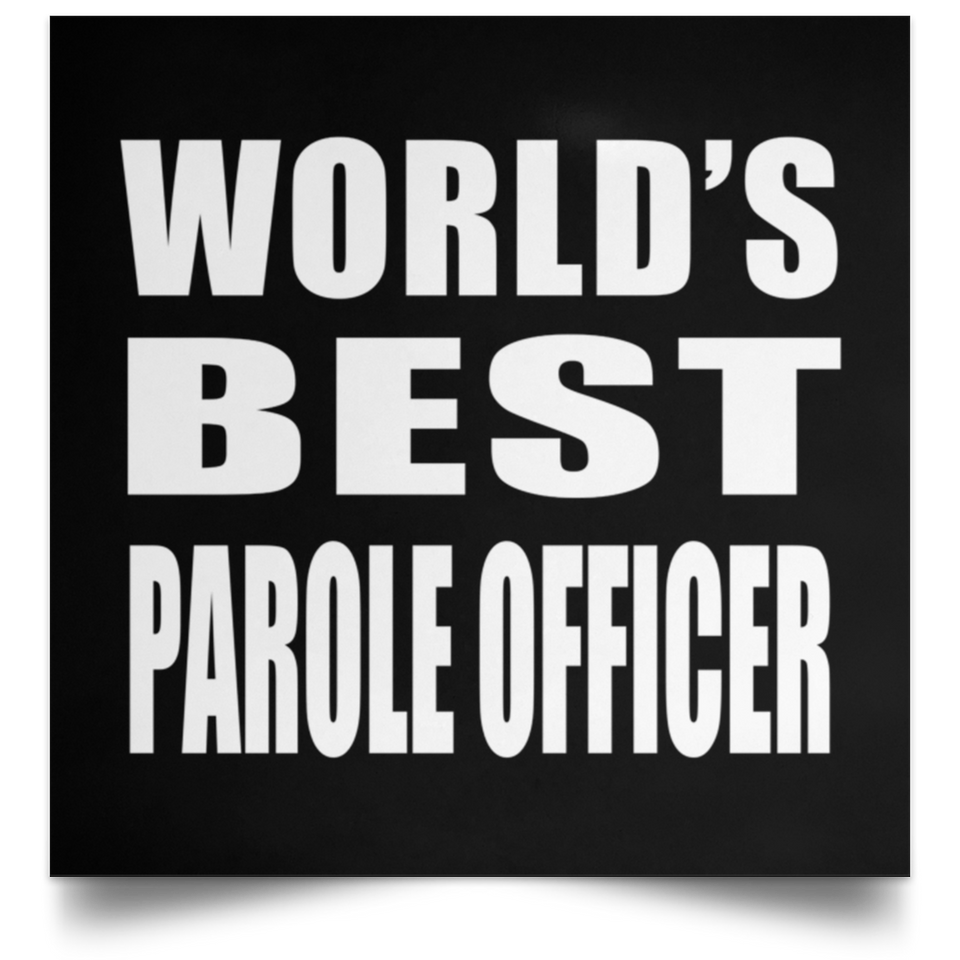 World's Best Parole Officer - Poster Square