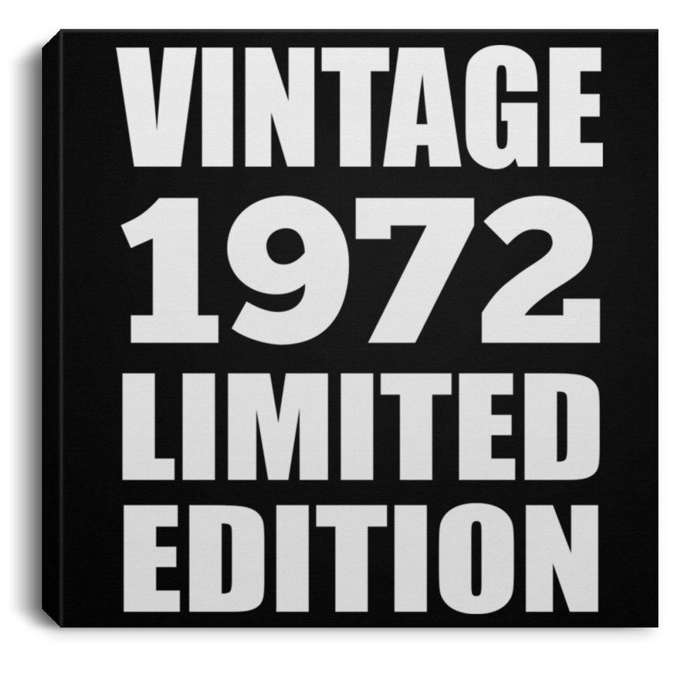 52nd Birthday Vintage 1972 Limited Edition - Canvas Square