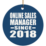 Online Sales Manager Since 2018 - Circle Ornament