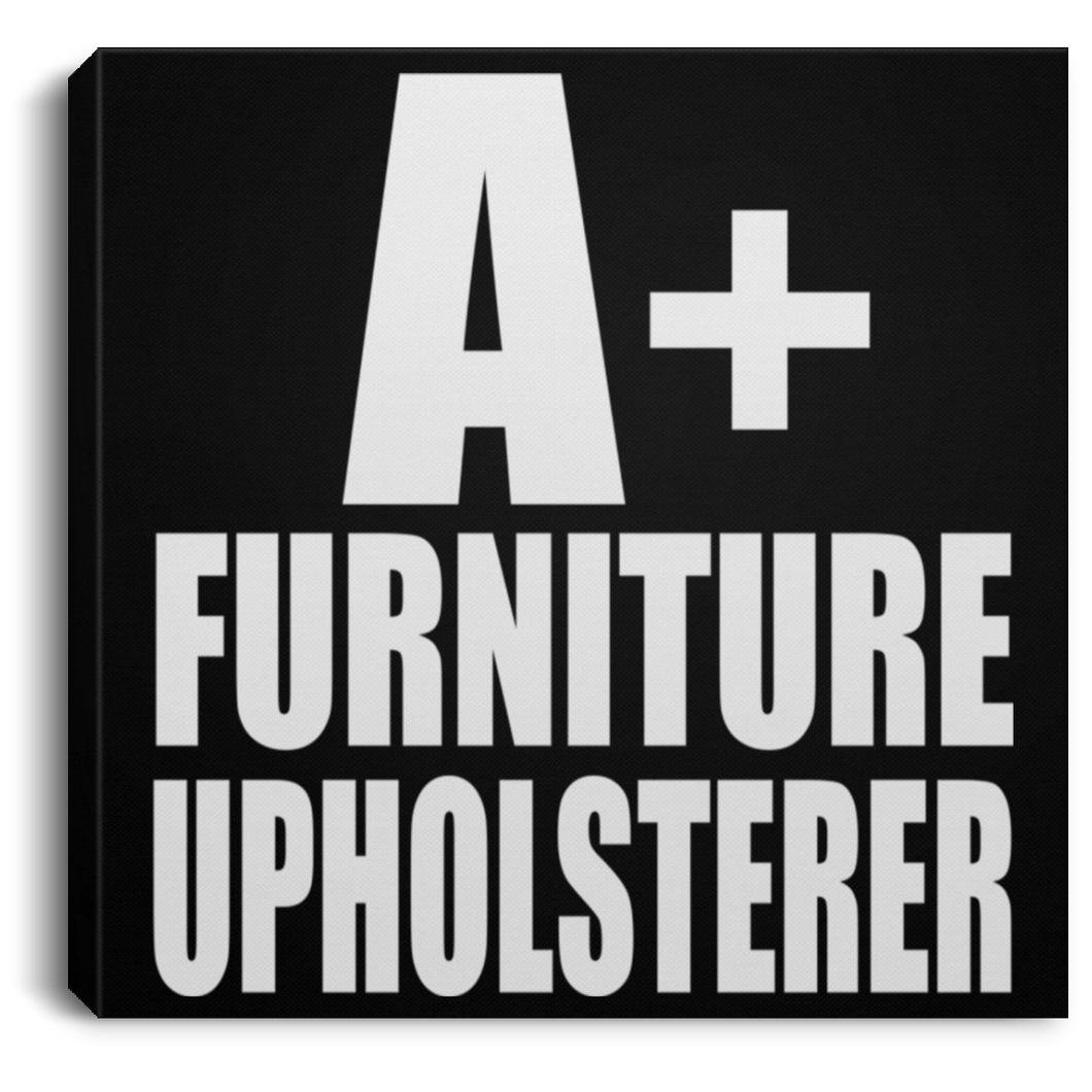 A+ Furniture Upholsterer - Canvas Square