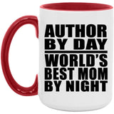 Author By Day World's Best Mom By Night - 15oz Accent Mug Red