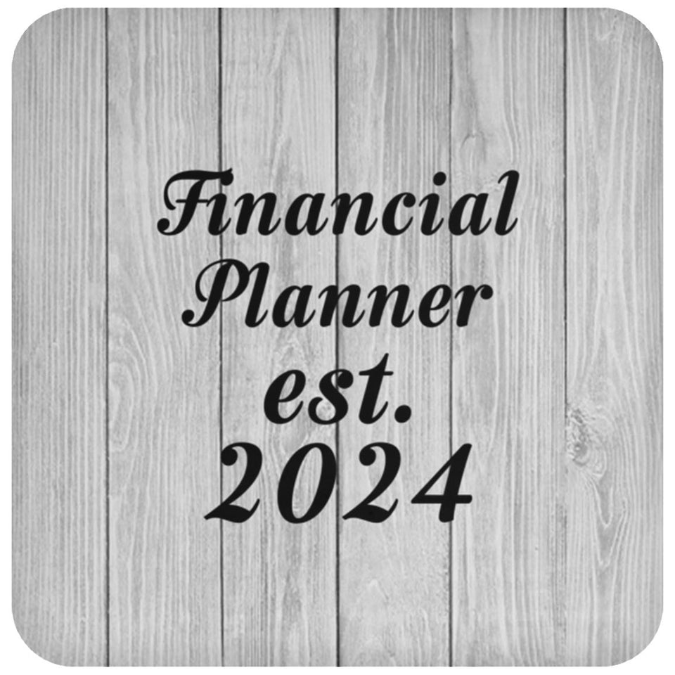 Financial Planner Established Est. 2024 - Drink Coaster F