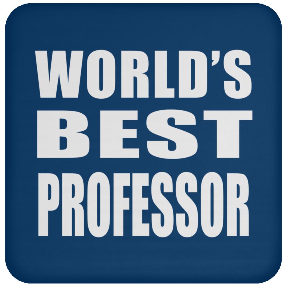 World's Best Professor - Drink Coaster