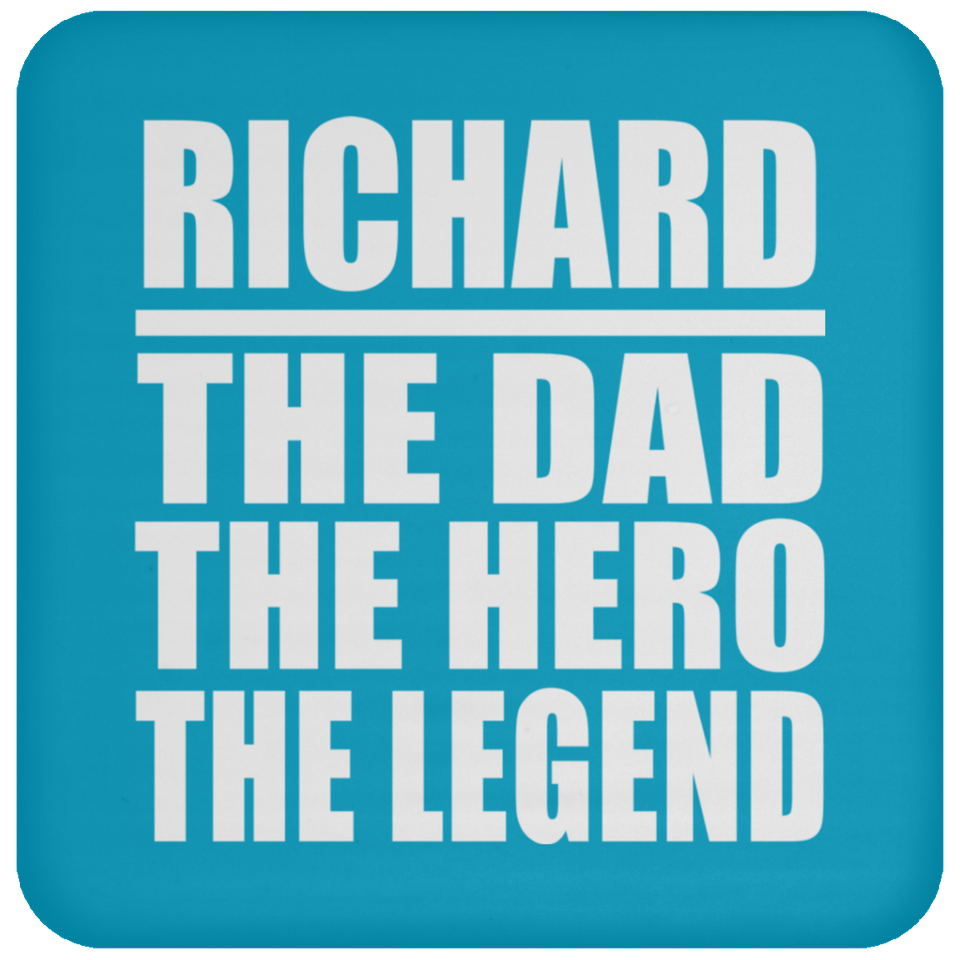 Richard The Dad The Hero The Legend - Drink Coaster