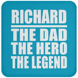Richard The Dad The Hero The Legend - Drink Coaster