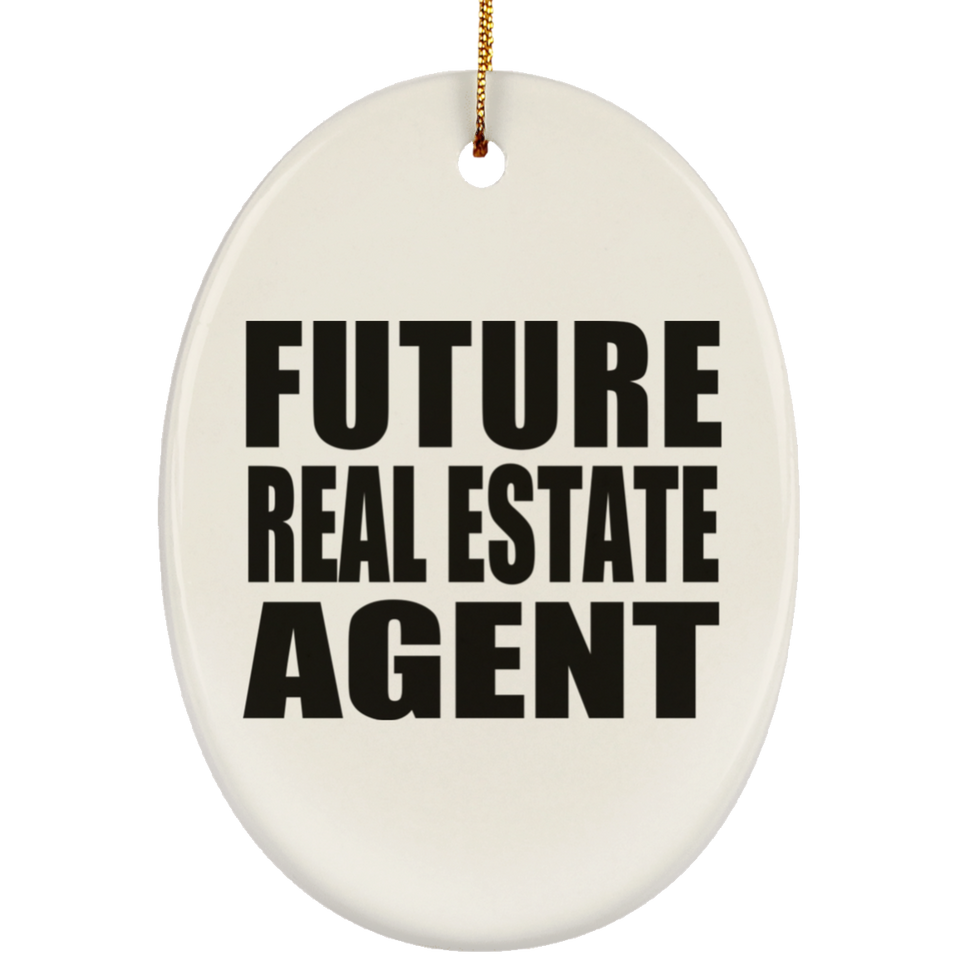 Future Real Estate Agent - Oval Ornament