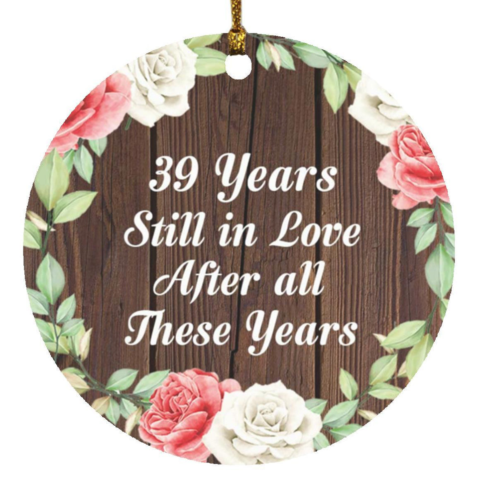 39th Anniversary 39 Years Still In Love After These Years - Circle Ornament A