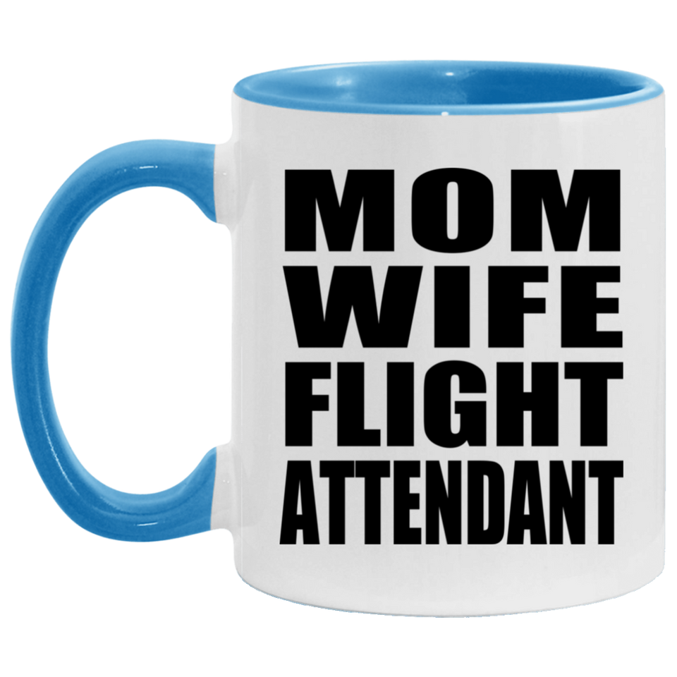 Mom Wife Flight Attendant - 11oz Accent Mug Blue