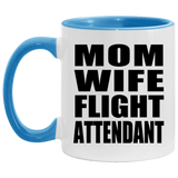 Mom Wife Flight Attendant - 11oz Accent Mug Blue