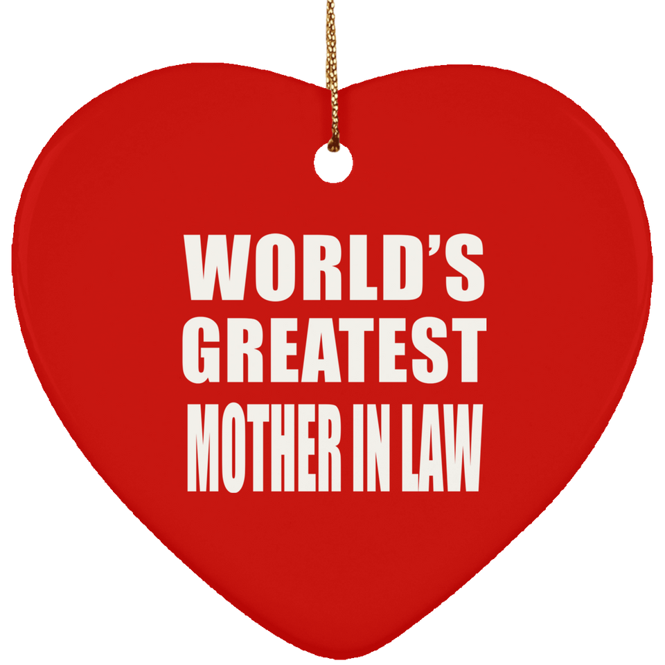 World's Greatest Mother In Law - Heart Ornament