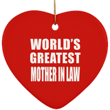 World's Greatest Mother In Law - Heart Ornament