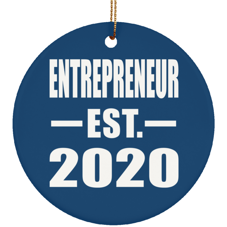 Entrepreneur Established EST. 2020 - Circle Ornament