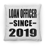 Loan Officer Since 2019 - Throw Pillow
