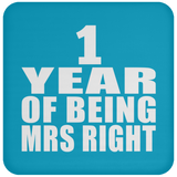 1st Anniversary 1 Year Of Being Mrs Right - Drink Coaster