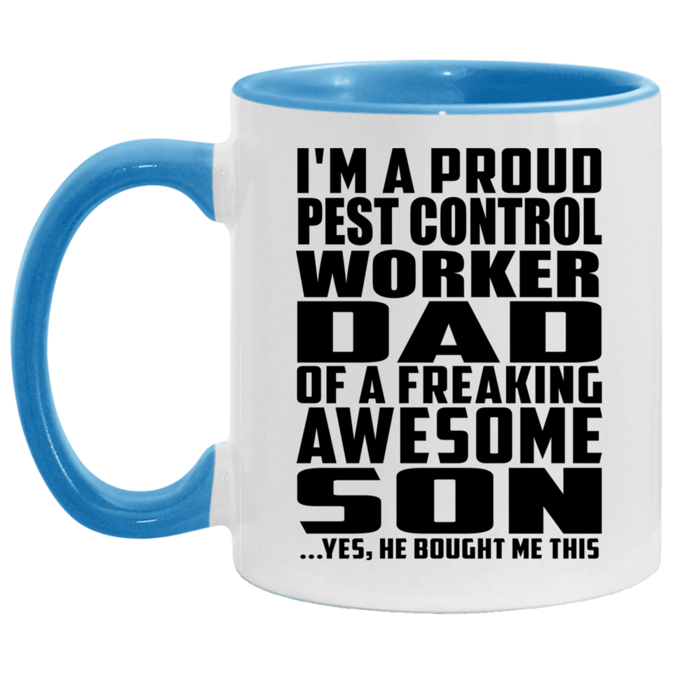 Proud Pest Control Worker Dad Of Awesome Son - 11oz Accent Mug Blue