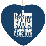 Proud Industrial Engineer Mom Of Awesome Daughter - Heart Ornament