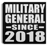 Military General Since 2018 - Canvas Square