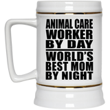 Animal Care Worker By Day World's Best Mom By Night - Beer Stein