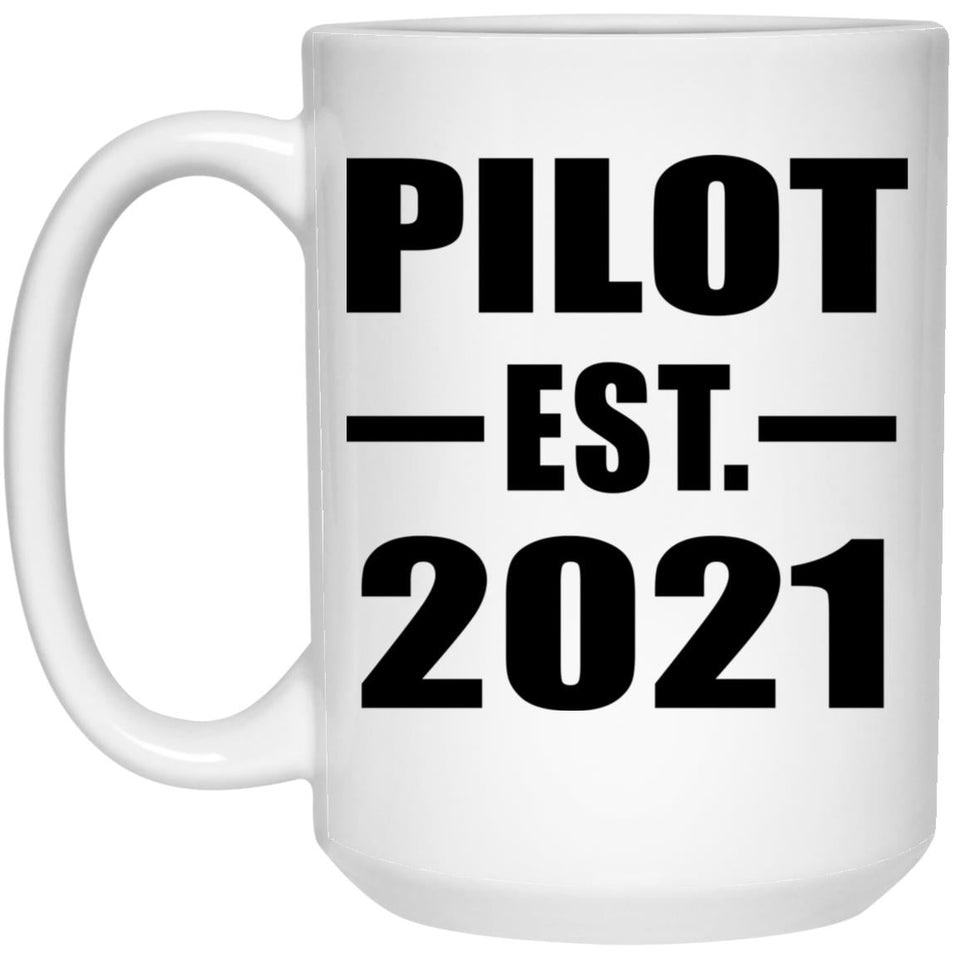 Pilot Established EST. 2021 - 15oz Coffee Mug