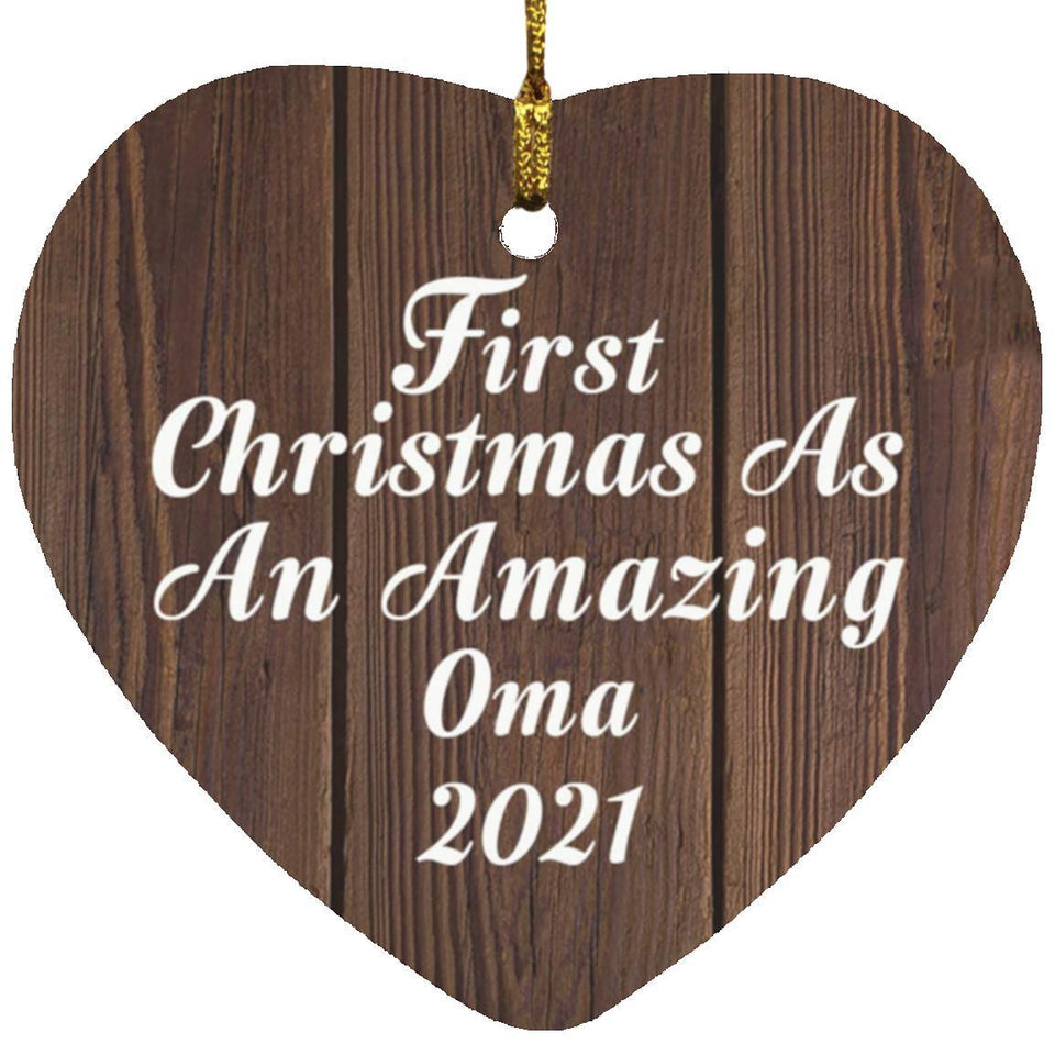First Christmas As An Amazing Oma 2021 - Heart Ornament D