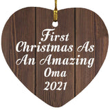 First Christmas As An Amazing Oma 2021 - Heart Ornament D