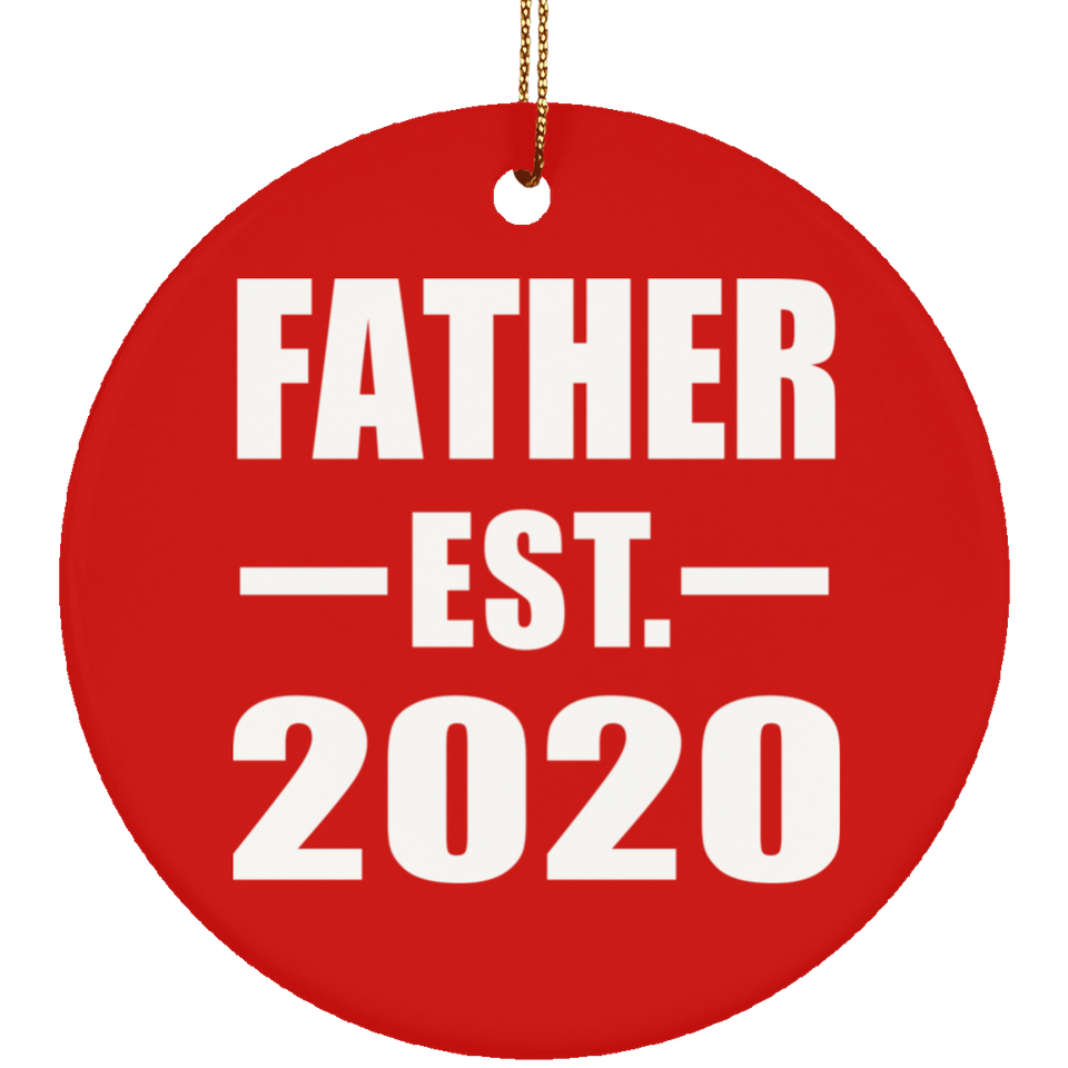 Father Established EST. 2020 - Circle Ornament