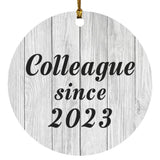 Colleague Since 2023 - Circle Ornament F