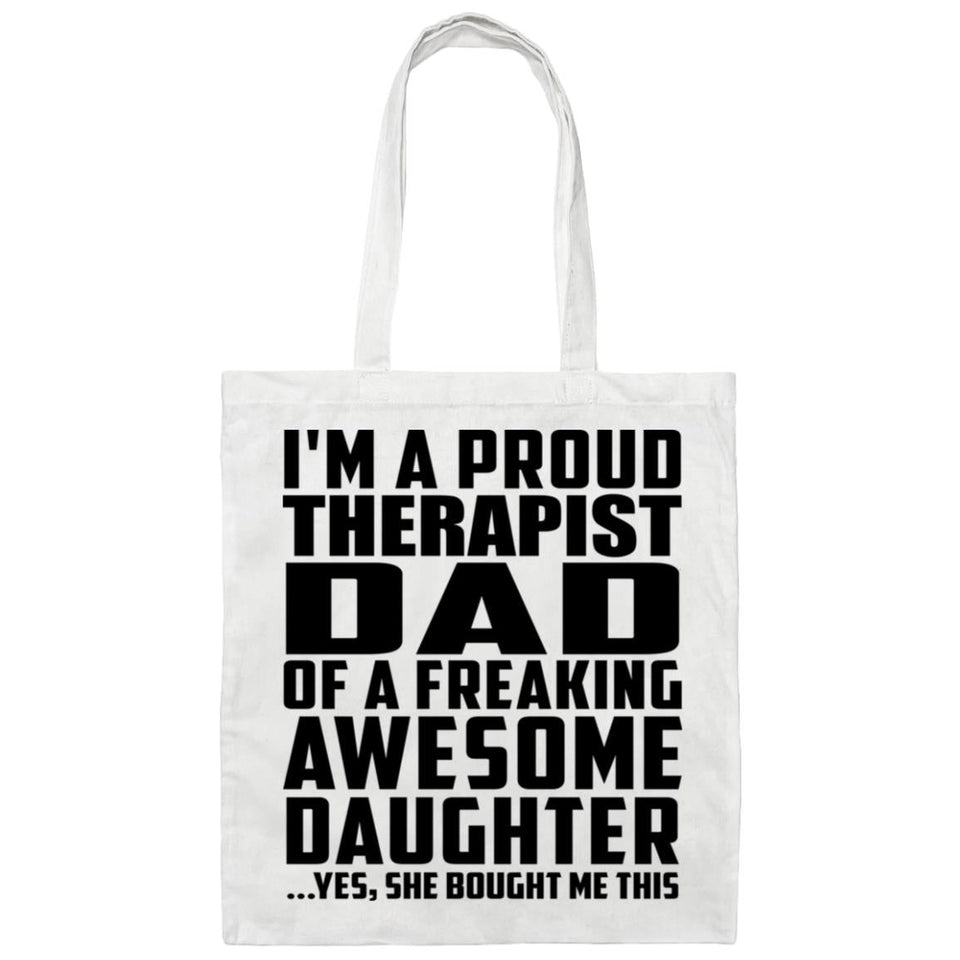 Proud Therapist Dad Of Awesome Daughter - Tote Bag White