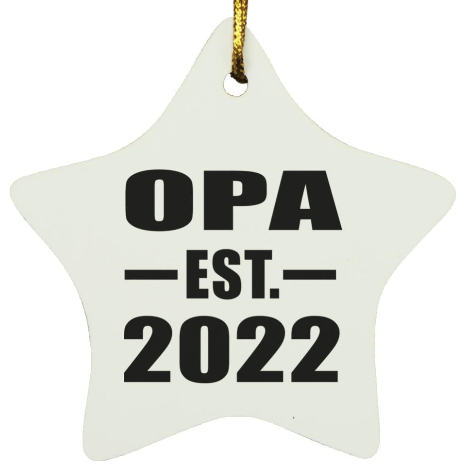Opa Established EST. 2022 - Star Ornament