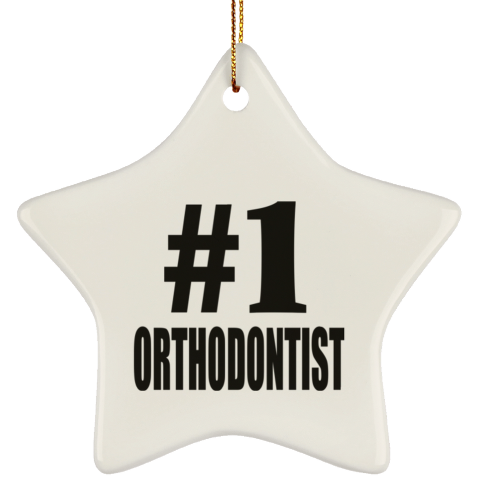 Number One #1 Orthodontist - Star Ornament