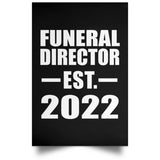 Funeral Director Established EST. 2022 - Poster Portrait