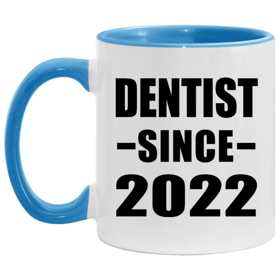 Dentist Since 2022 - 11oz Accent Mug Blue