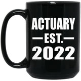 Actuary Established EST. 2022 - 15oz Coffee Mug Black