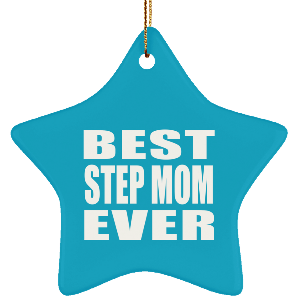 Best Step Mom Ever - Star Ornament
