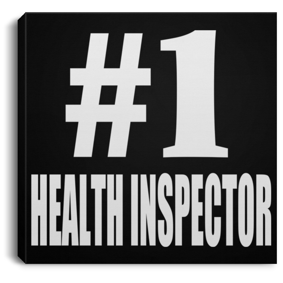 Number One #1 Health Inspector - Canvas Square