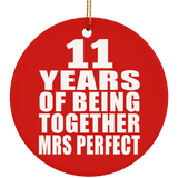 11th Anniversary 11 Years Of Being Mrs Perfect - Circle Ornament