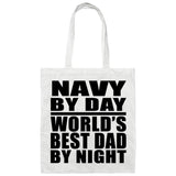 Navy By Day World's Best Dad By Night - Tote Bag White