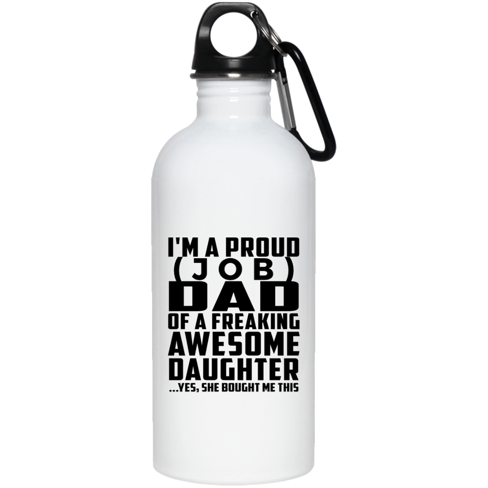 Personalized Gift, Proud [Job] Dad Of Awesome Daughter - Water Bottle