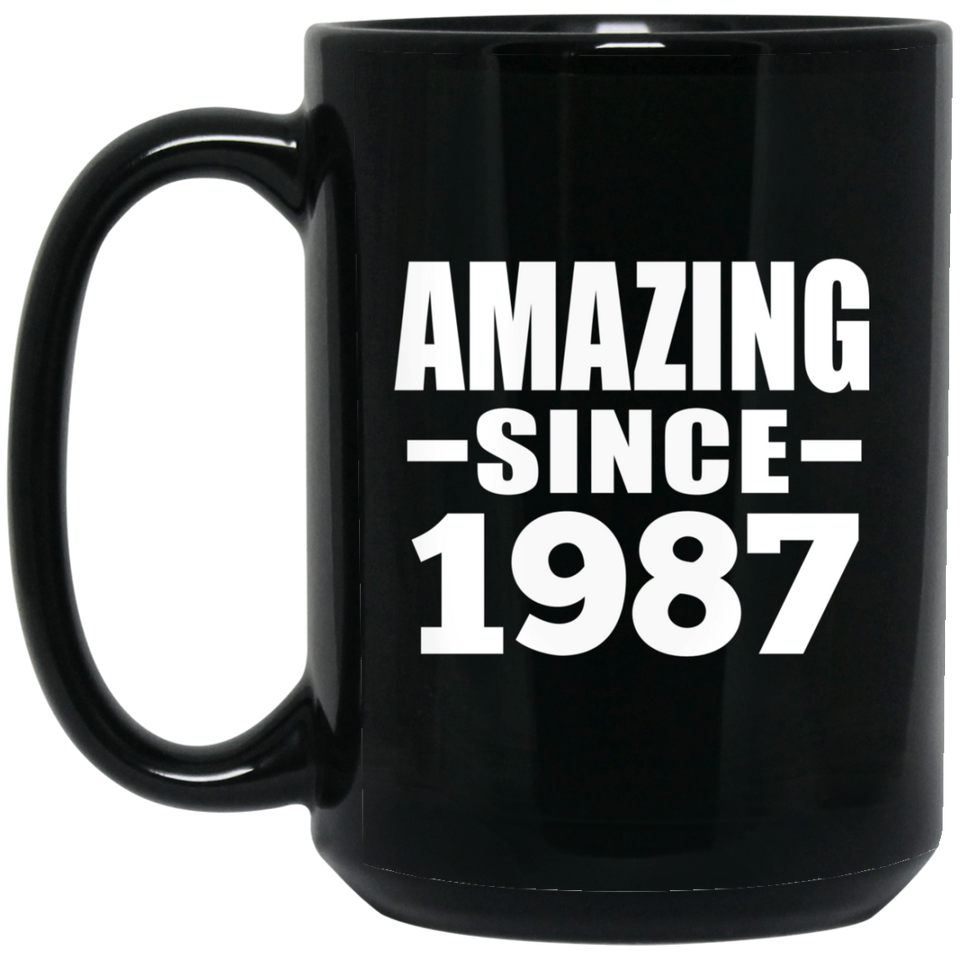 37th Birthday Amazing Since 1987 - 15 Oz Coffee Mug Black