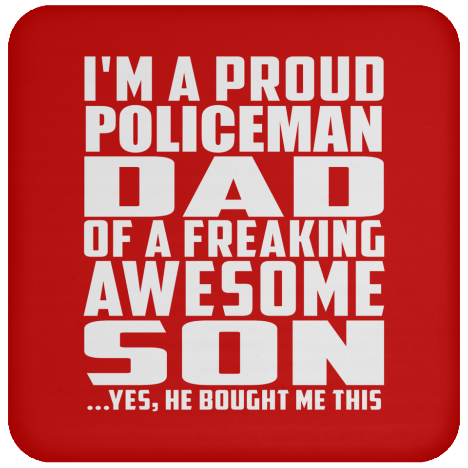 Proud Policeman Dad Of Awesome Son - Drink Coaster