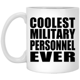 Coolest Military Personnel Ever - 11 Oz Coffee Mug