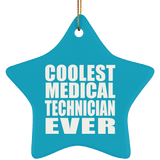 Coolest Medical Technician Ever - Star Ornament