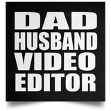 Dad Husband Video Editor - Poster Square