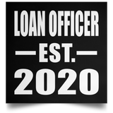 Loan Officer Established EST. 2020 - Poster Square