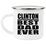 Clinton Best Dad Ever - 12oz Camping Mug